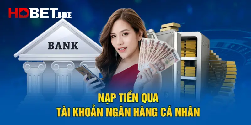 Hướng dẫn cách nạp tiền HDBET chi tiết cho người mới